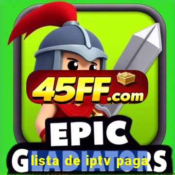lista de iptv paga